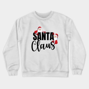 Santa Claus Crewneck Sweatshirt